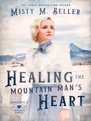 cover image of Healing the Mountain Man's Heart